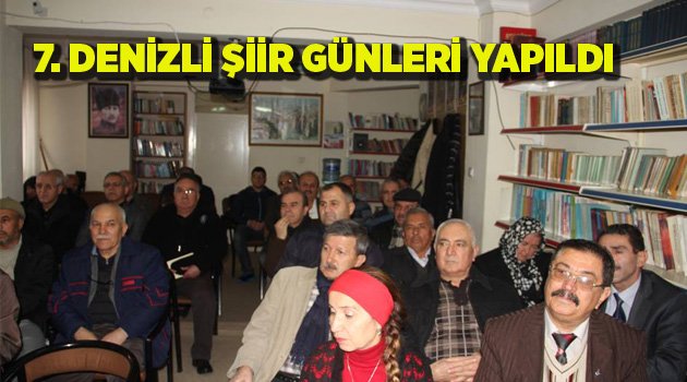 7. DENİZLİ ŞİİR GÜNLERİ YAPILDI