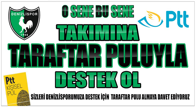 DENİZLİSPOR TARAFTARLARI KİŞİSEL PUL BASTIRACAK
