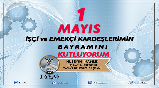 BAŞKAN İNAMLIK'TAN 1 MAYIS İŞÇİ BAYRAMI MESAJI
