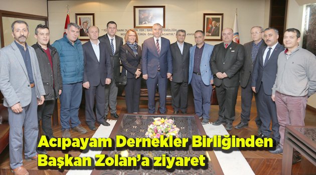 Acıpayam Dernekler Birliğinden Başkan Zolan’a ziyaret