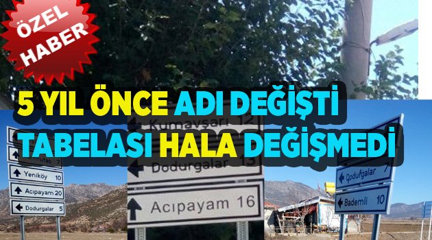 ADI DEĞİŞTİ, TABELASI DEĞİŞMEDİ