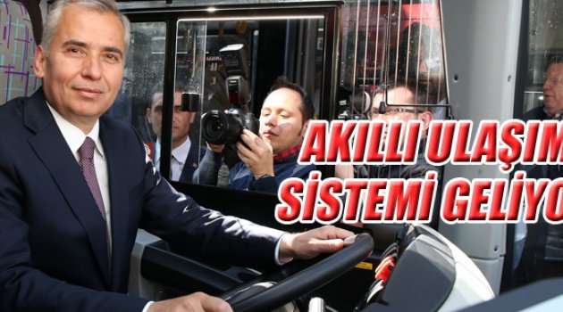 AKILLI ULAŞIM SİSTEMİ GELİYOR