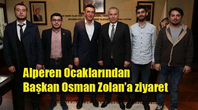 Alperen Ocaklarından Başkan Osman Zolan’a ziyaret