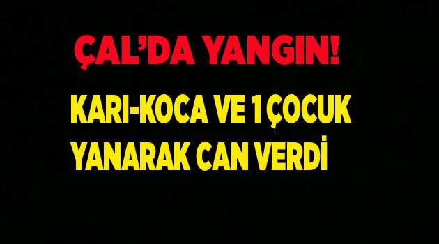 KARI-KOCA VE 1 ÇOCUK CAN VERDİ