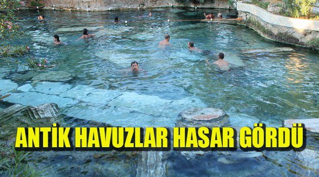 ANTİK HAVUZLARA DEPREM HASAR VERDİ