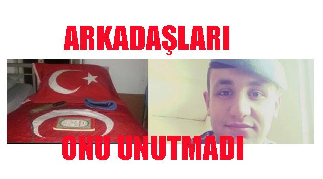 ARKADAŞLARI O'NU UNUTMADI