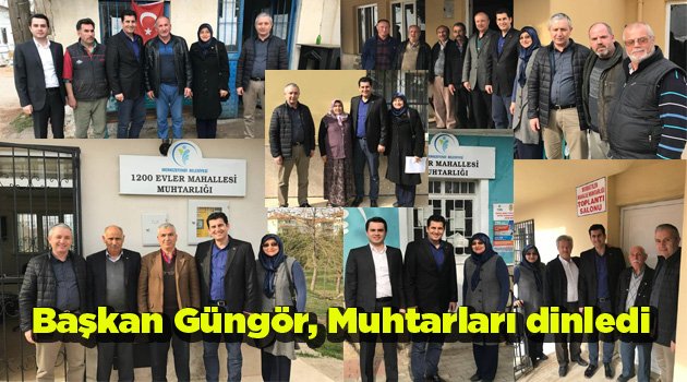 Başkan Güngör Muhtarları dinledi