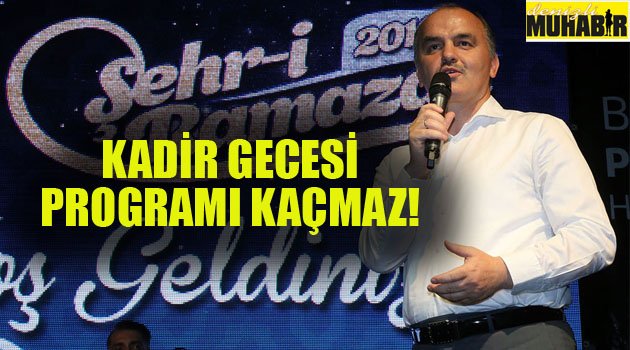 BAŞKAN GÜRLESİN’DEN KADİR GECESİ’NE DAVET