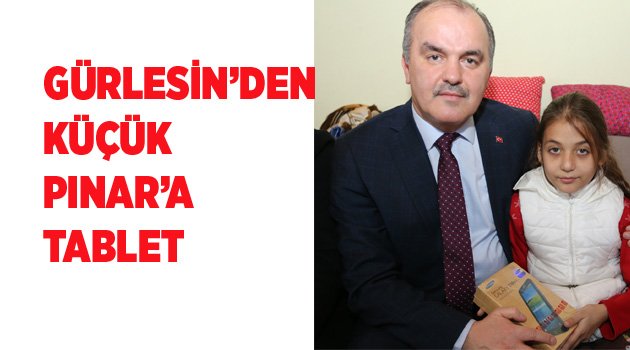 BAŞKAN GÜRLESİN PINAR’IN  HAYALİNİ GERÇEĞE DÖNÜŞTÜRDÜ