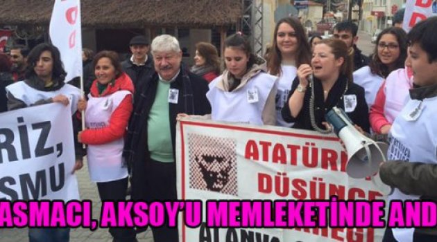 BASMACI, AKSOY’U MEMLEKETİNDE ANDI