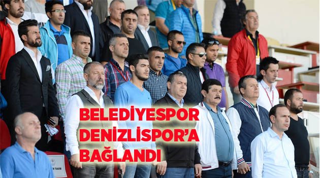 BELEDİYESPOR DENİZLİSPOR’A BAĞLANDI