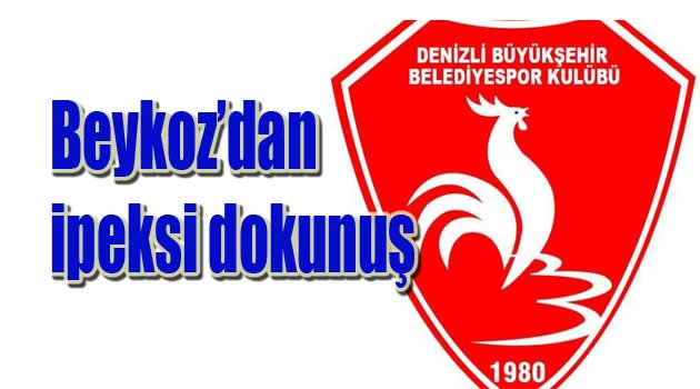 Beykoz’dan ipeksi dokunuş