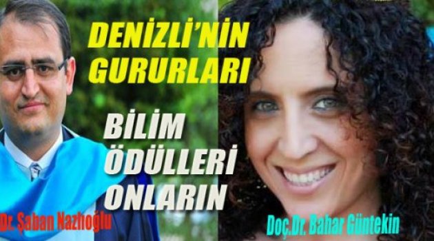 BİLİM ÖDÜLLERİNİ ALDILAR