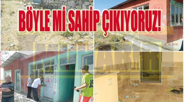 BÖYLE Mİ SAHİP ÇIKIYORUZ!