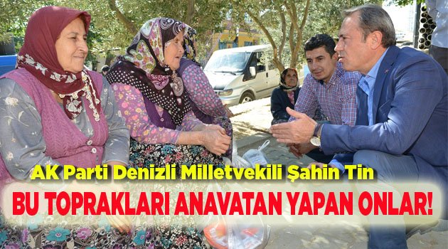 BU TOPRAKLARI ANAVATAN YAPAN ONLAR!