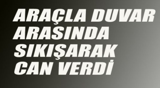 BULDAN’DA FECİ KAZA
