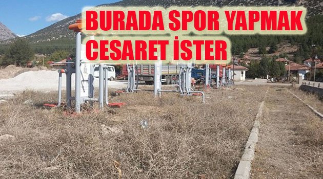 BURADA SPOR YAPMAK CESARET İSTER
