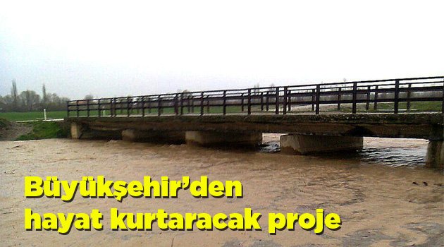Büyükşehir’den hayat kurtaracak proje