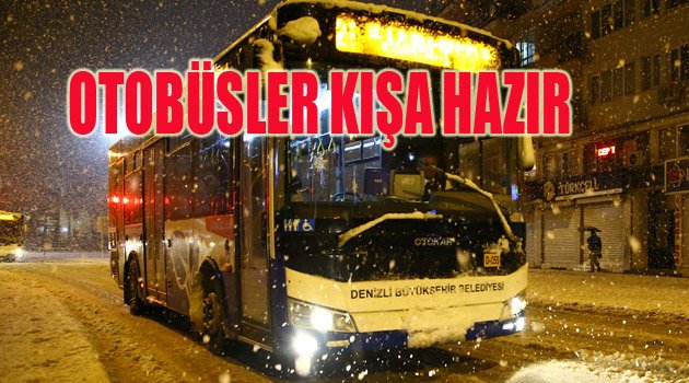 Büyükşehir otobüsleri kışa hazır