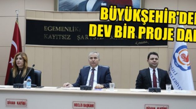 BÜYÜKŞEHİR'DEN DEV BİR PROJE DAHA