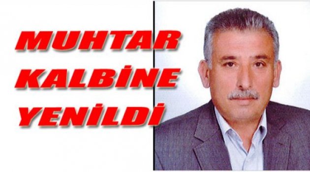 ÇALIŞIRKEN HAYATINI KAYBETTİ