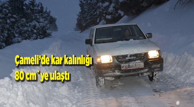 Çameli’de kar kalınlığı 80 cm`ye ulaştı