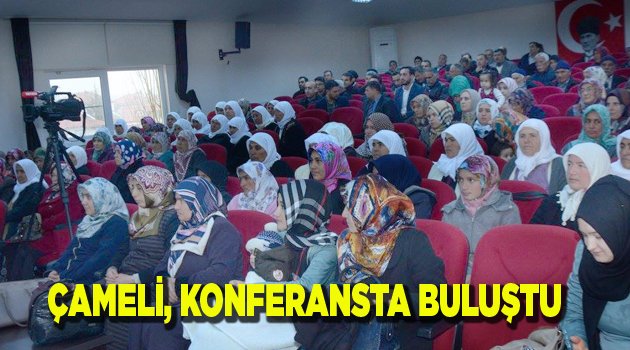 Çameli'de “Namaz ve Diriliş” Konferansı