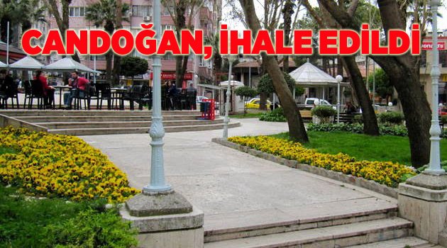 CANDOĞAN, İHALE EDİLDİ