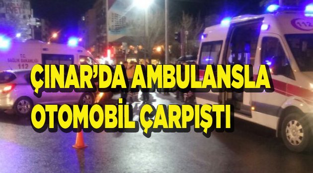 ÇINAR'DA AMBULANS  KAZASI