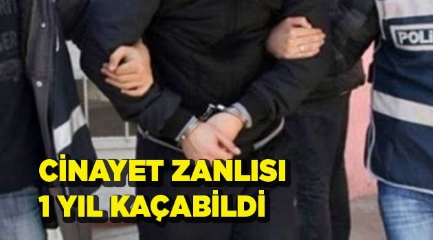 CİNAYET ZANLISI 1 YILLIK TAKİPLE KISKIVRAK YAKALANDI