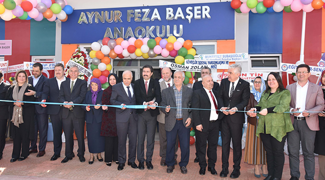 AYNUR – FEZA BAŞER ANAOKULU TÖRENLE AÇILDI