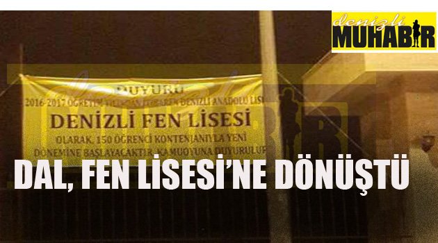 DAL, FEN LİSESİ OLDU