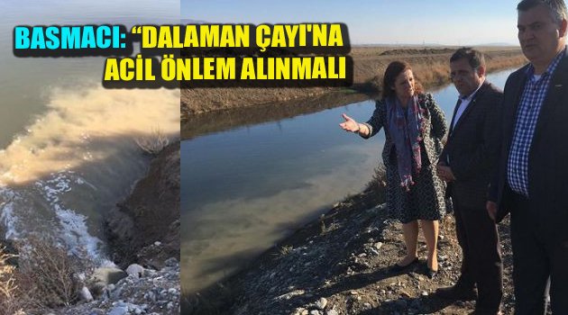 DALAMAN ÇAYI'NA ACİL ÖNLEM ALINMALI