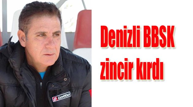 Denizli BBSK zincir kırdı