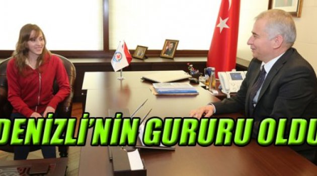 DENİZLİ’NİN GURURU OLDU