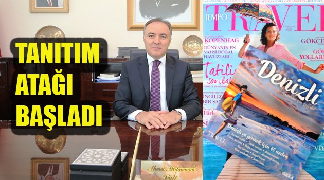 DENİZLİ TURİZMİ İÇİN TANITIM ATAĞI BAŞLADI