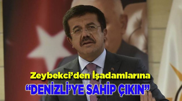 “DENİZLİ’YE SAHİP ÇIKIN”