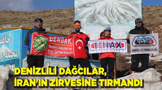 DENİZLİLİ DAĞCILAR, İRAN'IN ZİRVESİNE TIRMANDI