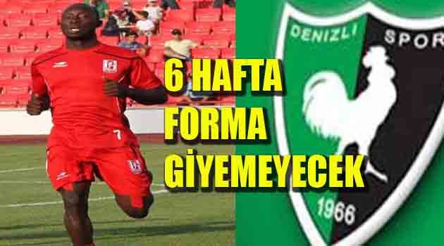 DENİZLİSPOR'DA SANKOH  6 HAFTA YOK...