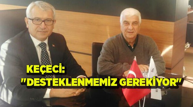 "DESTEKLENMEMİZ GEREKİYOR"