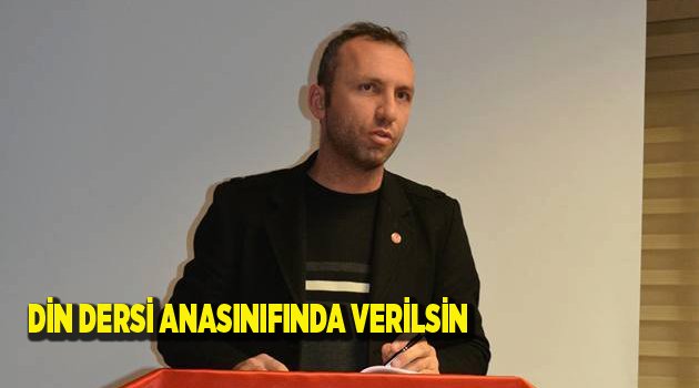 DİN DERSİ ANASINIFINDA VERİLSİN