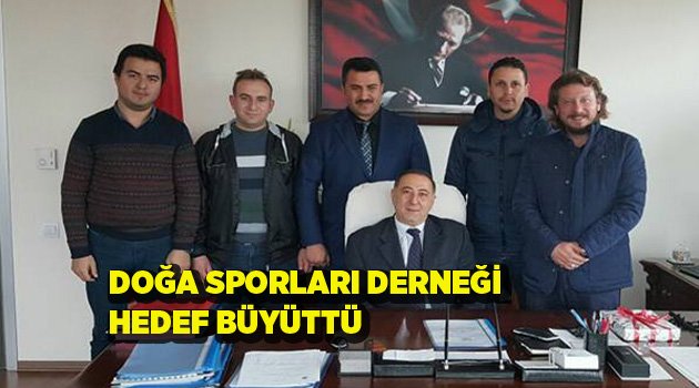 DOĞA SPORLARI DERNEĞİ HEDEF BÜYÜTTÜ