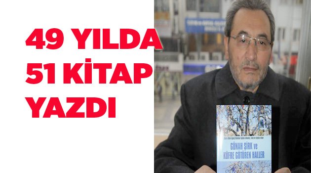 Emekli öğretmen'den 49 yılda 51 Kitap