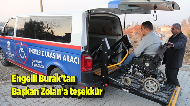 Engelli Burak’tan Başkan Zolan’a teşekkür