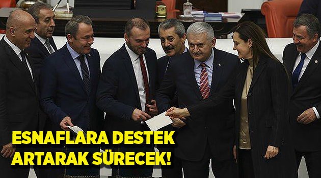 ESNAFLARA DESTEK ARTARAK SÜRECEK!