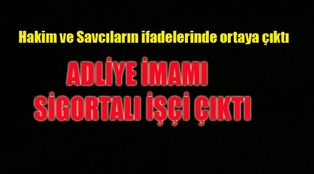 FETÖ'NÜN ADLİYE SORUMLUSU BELİRLENDİ