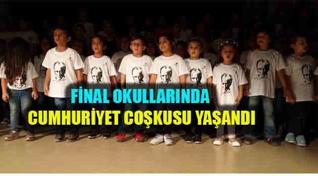FİNAL OKULLARINDA CUMHURİYET COŞKUSU YAŞANDI