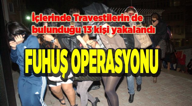 FUHUŞ OPERASYONU