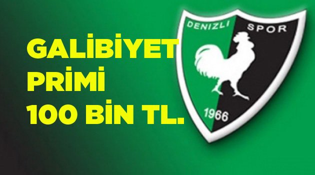 GALİBİYET PRİMİ 100 BİN TL.