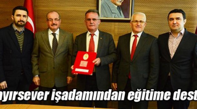 Hayırsever işadamından eğitime destek